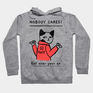 Nobody cares Hoodie